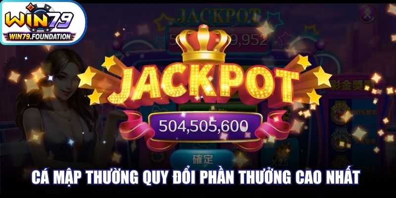 Cá mập thường quy đổi phần thưởng cao nhất anh em nên thử