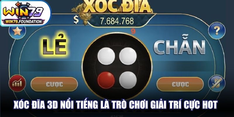 Xóc Đĩa 3D nổi tiếng là trò chơi giải trí cực hot thị trường hiện nay